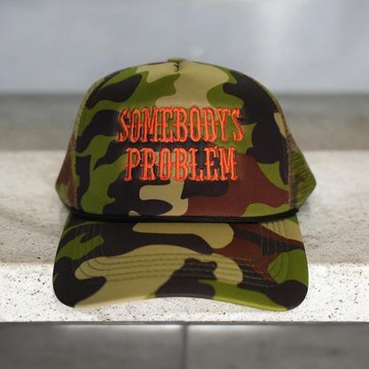 Somebody's Problem Trucker Hat