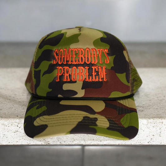 Somebody's Problem Trucker Hat