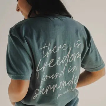 Freedom In Surrender Tee