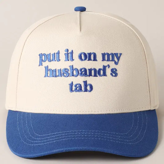 Put it on My Husband's Tab Embroidery Canvas Cap