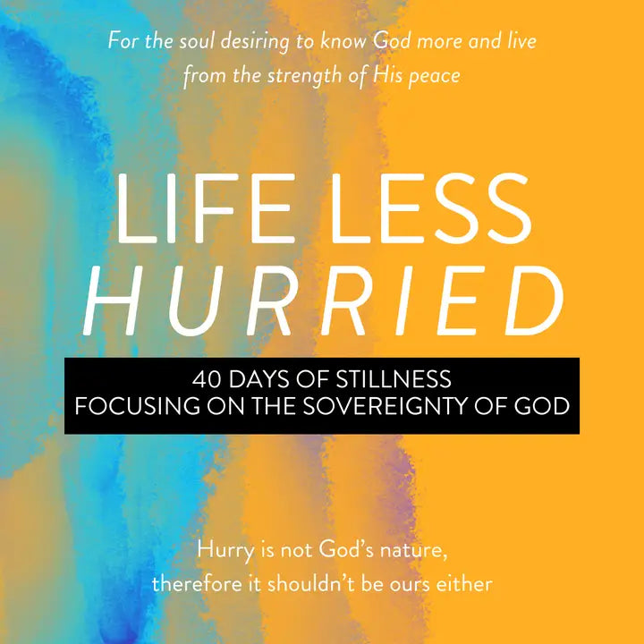 Life Less Hurried