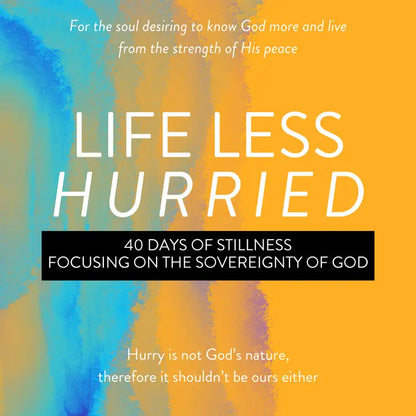 Life Less Hurried