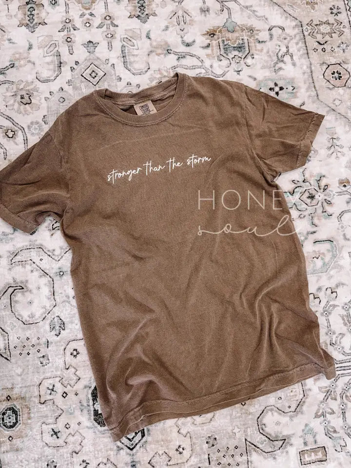 Stronger Than the Storm Tee